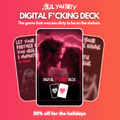 Digital Deck | The dirtiest we could do.